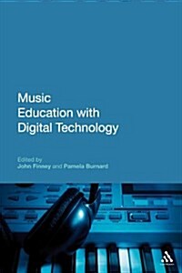 Music Education with Digital Technology (Paperback)