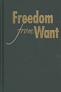 Freedom from Want (Hardcover)