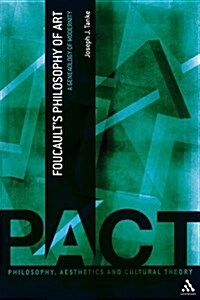 Foucaults Philosophy of Art: A Genealogy of Modernity (Paperback)