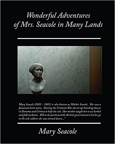 Wonderful Adventures of Mrs. Seacole in Many Lands (Paperback)