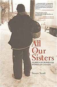 All Our Sisters: Stories of Homeless Women in Canada (Paperback, 2, Revised)