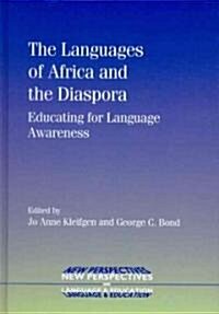 The Languages of Africa and the Diaspora: Educating for Language Awareness (Hardcover)