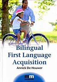 Bilingual First Language Acquisition (Hardcover)