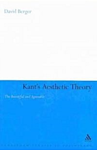 Kants Aesthetic Theory : The Beautiful and Agreeable (Hardcover)
