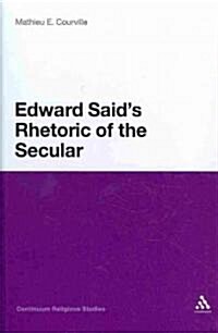 Edward Saids Rhetoric of the Secular (Hardcover)