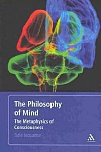 The Philosophy of Mind : The Metaphysics of Consciousness (Paperback, 2nd ed.)