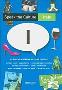 Italy : be Fluent in Italian Life and Culture (Paperback)