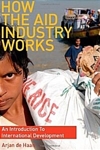[중고] How the Aid Industry Works (Paperback)