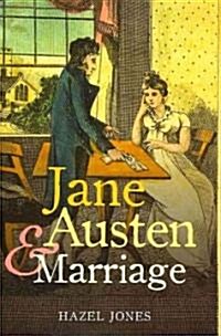 Jane Austen and Marriage (Hardcover)