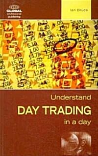 Understand Day Trading in a Day (Paperback, 2)