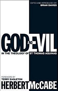 God and Evil : In the Theology of St Thomas Aquinas (Paperback)