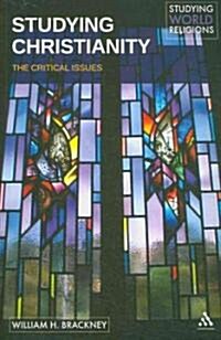 Studying Christianity : The Critical Issues (Paperback)