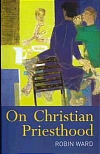 On Christian Priesthood (Paperback)