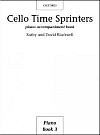 Cello Time Sprinters Piano Accompaniment (Paperback)