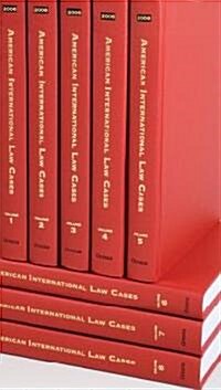 American International Law Cases, Fourth Series: 2006-Present (Hardcover)