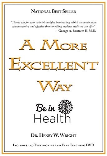 A More Excellent Way: Be in Health [With DVD] (Paperback)