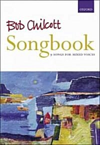 Bob Chilcott Songbook (Sheet Music, Vocal score)