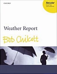 Weather Report (Sheet Music, Vocal score)