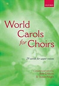 World Carols for Choirs (SSA) (Sheet Music, Vocal score)