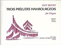 Trois Preludes Hambourgeois (Sheet Music)