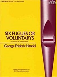 Six Fugues or Voluntarys (Sheet Music)