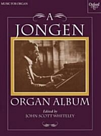 A Jongen Organ Album (Sheet Music)
