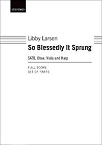 So Blessedly it Sprung (Sheet Music, Score and parts)