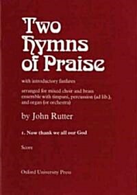 Now Thank We All Our God : No. 1 of Two Hymns of Praise (Sheet Music)
