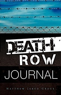 Death Row Journal (Paperback)