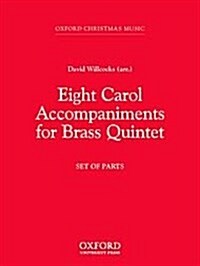 Eight Carol Accompaniments for Brass a 5 (Sheet Music, Set of parts)