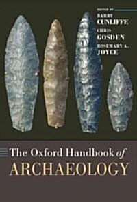 The Oxford Handbook of Archaeology (Hardcover)