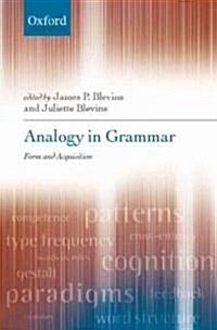 Analogy in Grammar : Form and Acquisition (Hardcover)
