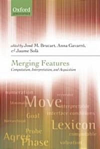 Merging Features : Computation, Interpretation, and Acquisition (Hardcover)