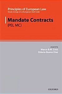 Principles of European Law : Mandate Contracts (Hardcover)