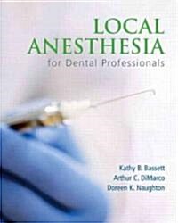 Local Anesthesia for Dental Professionals [With Access Code] (Paperback)