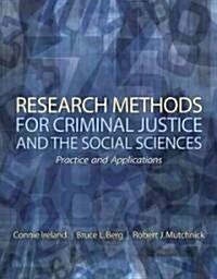 Research Methods for Criminal Justice and the Social Sciences: Practice and Applications (Paperback)