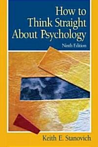 How to Think Straight About Psychology (Paperback, 9th)