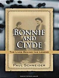 Bonnie and Clyde: The Lives Behind the Legend (Audio CD)