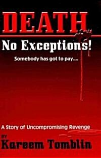 Death, No Exceptions! (Paperback)