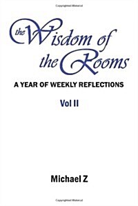 The Wisdom of the Rooms - Volume Two (Paperback)
