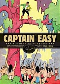 Captain Easy, Soldier of Fortune Vol. 1: The Complete Sunday Newspaper Strips 1933-1935 (Hardcover)