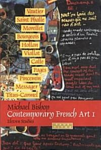 Contemporary French Art 1: Eleven Studies (Paperback)