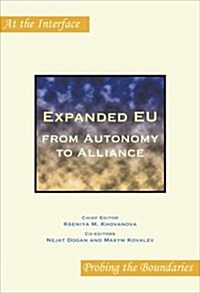Expanded Eu: From Autonomy to Alliance (Paperback)