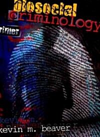 Biosocial Criminology (Paperback)