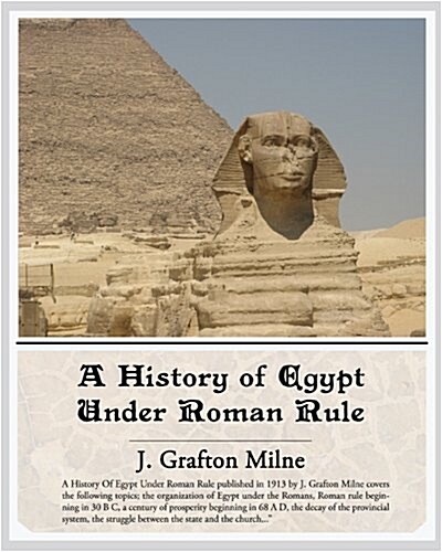 A History of Egypt Under Roman Rule (Paperback)