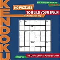 KenDoku, Volume 1: 100 Puzzles to Build Your Brain (Paperback)