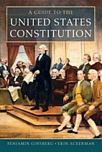 A Guide to the United States Constitution (Paperback)