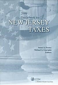 Guidebook to New Jersey Taxes 2009 (Paperback)