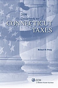 Guidebook to Connecticut Taxes 2009 (Paperback)