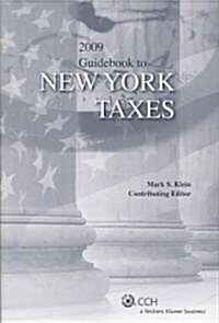 Guidebook to New York Taxes 2009 (Paperback)